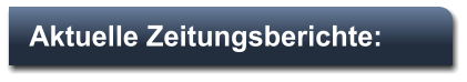 Aktuelle Zeitungsberichte:
